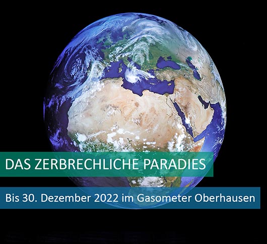 Motiv Das zerbrechliche Paradies im Gasometer Oberhausen