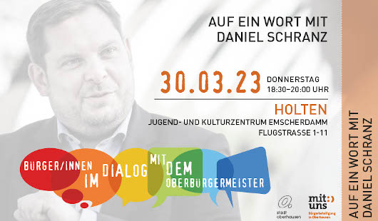 Einladung zum Bürgerdialog mit Oberbürgermeister Daniel Schranz in Holten